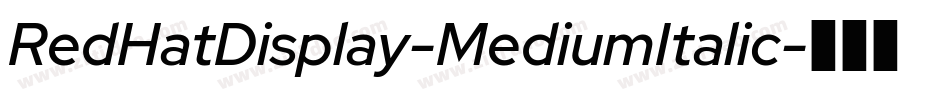 RedHatDisplay-MediumItalic字体转换