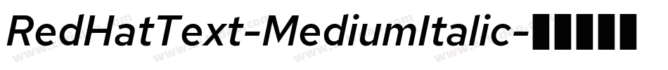 RedHatText-MediumItalic字体转换