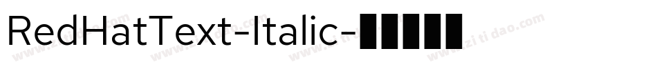 RedHatText-Italic字体转换