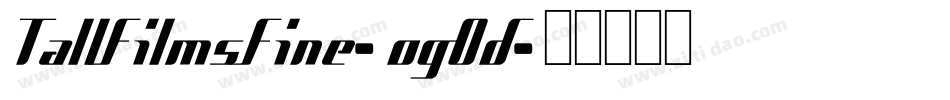 TallFilmsFine-og0d字体转换