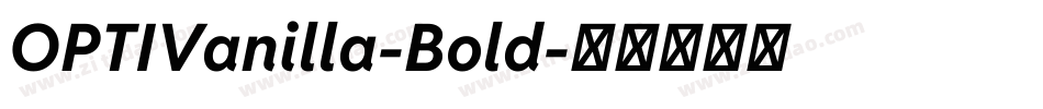 OPTIVanilla-Bold字体转换