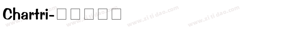 Chartri字体转换