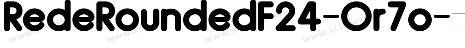RedeRoundedF24-Or7o字体转换