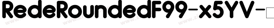 RedeRoundedF99-x5YV字体转换