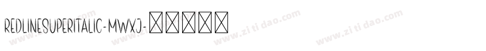 RedlineSuperItalic-mwxj字体转换