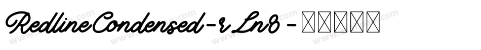 RedlineCondensed-rLn8字体转换