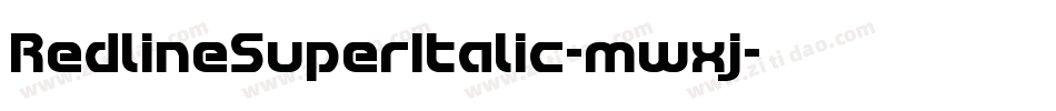 RedlineSuperItalic-mwxj字体转换