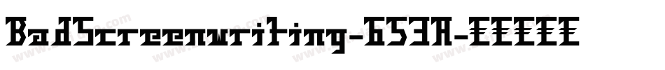 BadScreenwriting-653A字体转换