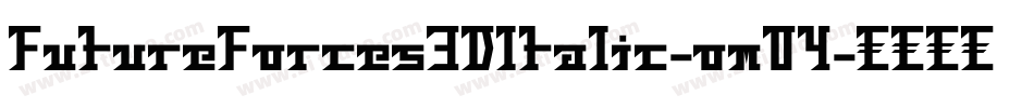 FutureForces3DItalic-omO4字体转换