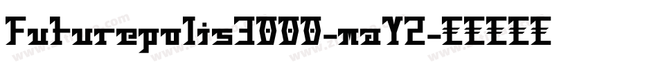 Futurepolis3000-maY2字体转换