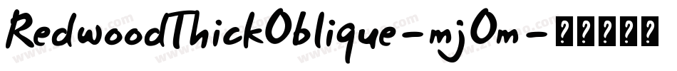 RedwoodThickOblique-mjOm字体转换