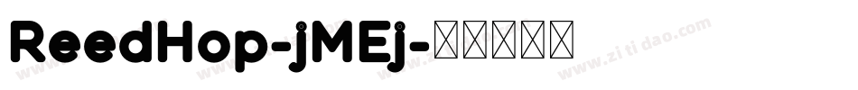 ReedHop-jMEj字体转换