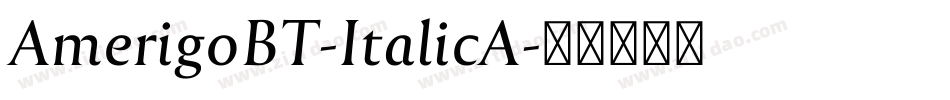AmerigoBT-ItalicA字体转换