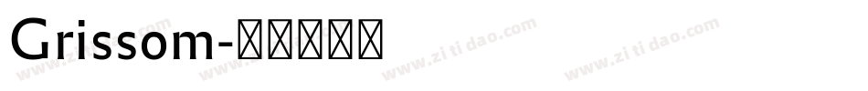 Grissom字体转换