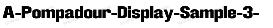 A-Pompadour-Display-Sample-3字体转换