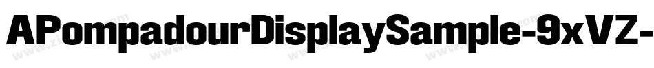 APompadourDisplaySample-9xVZ字体转换