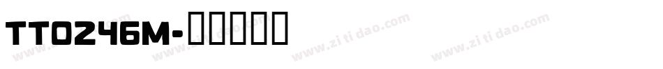 TT0246M字体转换