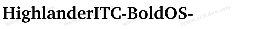 HighlanderITC-BoldOS字体转换