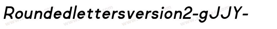 Roundedlettersversion2-gJJY字体转换 Roundedlettersversion2-gJJY字体转换