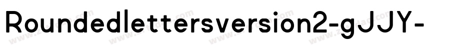 Roundedlettersversion2-gJJY字体转换 Roundedlettersversion2-gJJY字体转换