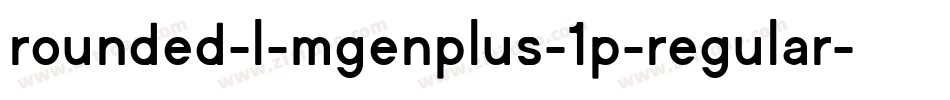 rounded-l-mgenplus-1p-regular字体转换