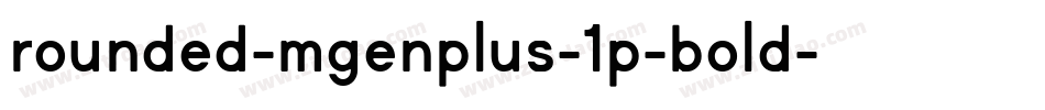 rounded-mgenplus-1p-bold字体转换