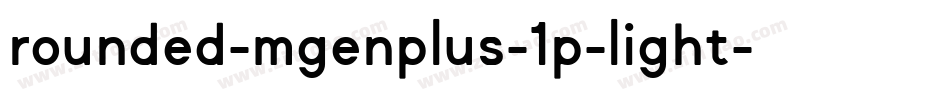 rounded-mgenplus-1p-light字体转换