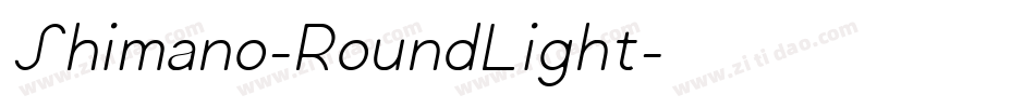 Shimano-RoundLight字体转换