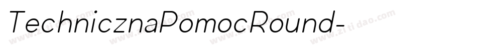 TechnicznaPomocRound字体转换