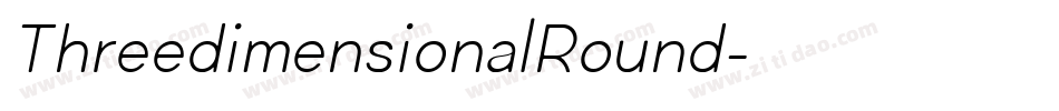 ThreedimensionalRound字体转换