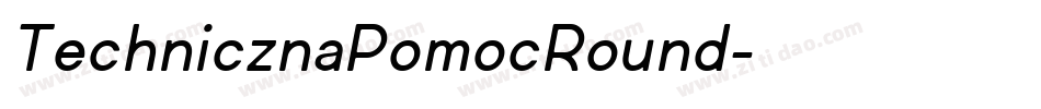 TechnicznaPomocRound字体转换