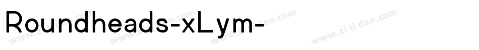 Roundheads-xLym字体转换