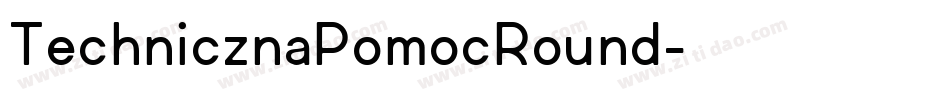 TechnicznaPomocRound字体转换