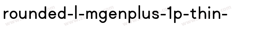 rounded-l-mgenplus-1p-thin字体转换