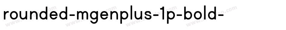 rounded-mgenplus-1p-bold字体转换