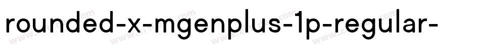 rounded-x-mgenplus-1p-regular字体转换