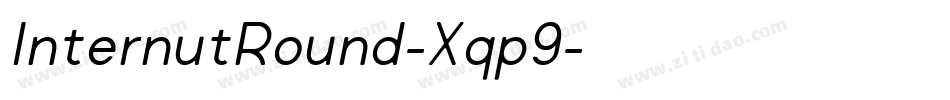 InternutRound-Xqp9字体转换 InternutRound-Xqp9字体转换