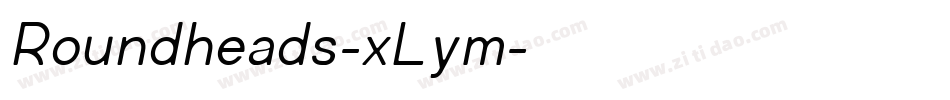 Roundheads-xLym字体转换