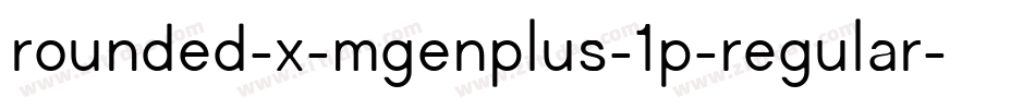 rounded-x-mgenplus-1p-regular字体转换