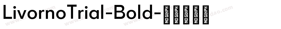LivornoTrial-Bold字体转换