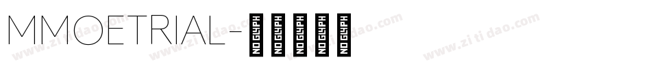 MMOETRIAL字体转换 MMOETRIAL字体转换