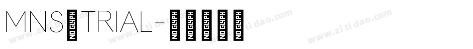 MNS_TRIAL字体转换 MNS_TRIAL字体转换