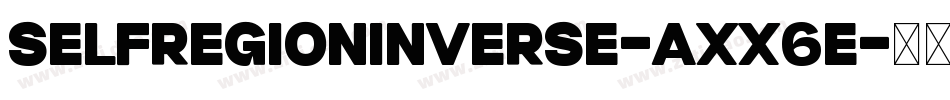 SelfRegionInverse-axx6E字体转换