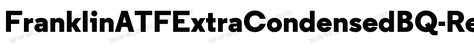 FranklinATFExtraCondensedBQ-Regular字体转换