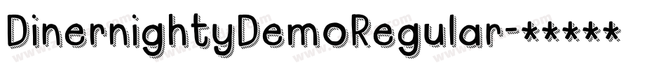 DinernightyDemoRegular字体转换 DinernightyDemoRegular字体转换