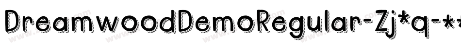 DreamwoodDemoRegular-Zj3q字体转换