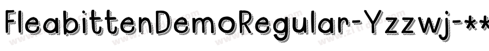 FleabittenDemoRegular-Yzzwj字体转换