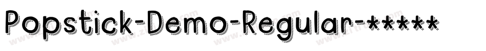 Popstick-Demo-Regular字体转换 Popstick-Demo-Regular字体转换