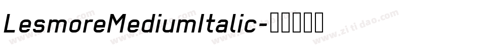 LesmoreMediumItalic字体转换