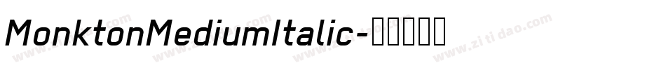 MonktonMediumItalic字体转换